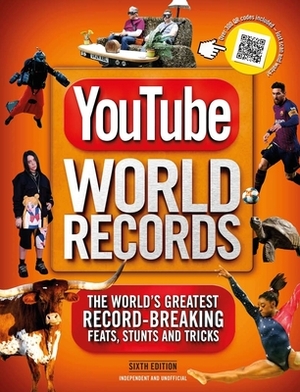 Youtube World Records 2020: The Internet's Greatest Record-Breaking Feats by Adrian Besley