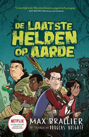 De laatste helden op aarde by Max Brallier