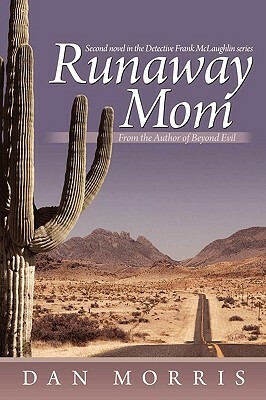 Runaway Mom by Dan Morris