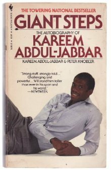 Giant Steps: The Autobiography of Kareem Abdul-Jabbar by Kareem Abdul-Jabbar