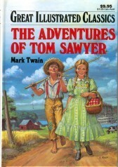 The Adventures of Tom Sawyer (Great Illustrated Classics) by Deidre S. Laiken, Mark Twain, Pablo Marcos