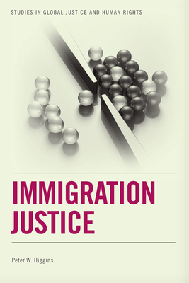 Immigration Justice by Peter Higgins