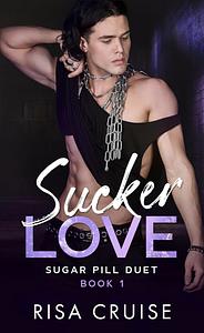 Sucker Love by Risa Cruise, Risa Cruise