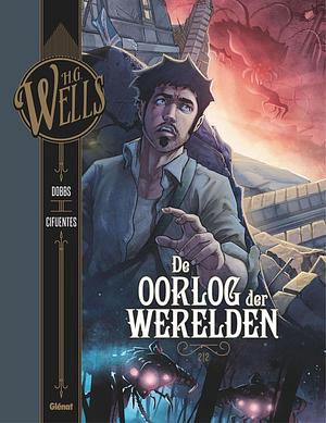 De oorlog der werelden by Dobbs, H.G. Wells