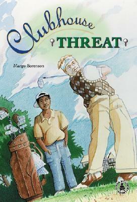 Clubhouse Threat by Margo Sorenson