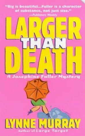 Larger Than Death by Lynne Murray