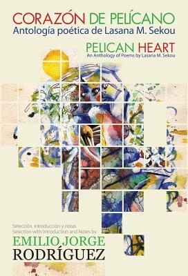 Pelican Heart/Corazon de Pelicano by Lasana M. Sekou