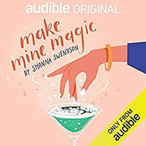 Make Mine Magic by Shanna Swendson