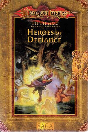 Heroes of Defiance by Steve Miller