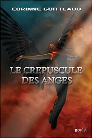 Le Crépuscule des Anges by Corinne Guitteaud