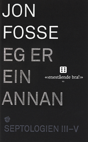 Eg er ein annan - Septologien III - V by Jon Fosse