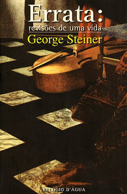 Errata: Revisões de uma vida by George Steiner