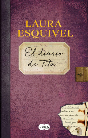 El diario de Tita by Laura Esquivel