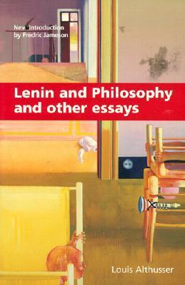 Lenin and Philosophy and Other Essays by Fredric Jameson, Louis Althusser