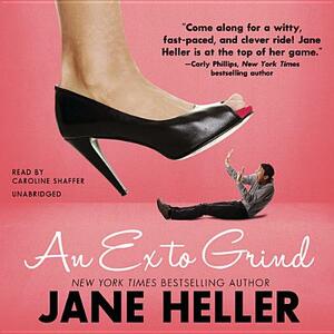 An Ex to Grind by Jane Heller