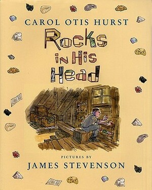 Rocks in His Head by James Stevenson, Carol Otis Hurst