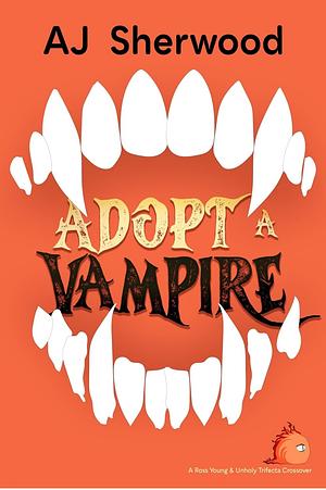Adopt a Vampire by Cait Wade, A.J. Sherwood