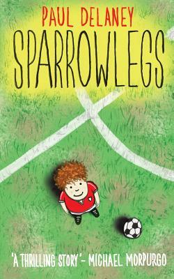 Sparrowlegs by Paul Delaney