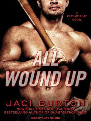 All Wound Up by Jaci Burton