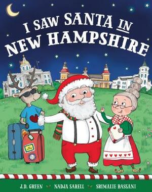 I Saw Santa in New Hampshire by Jd Green