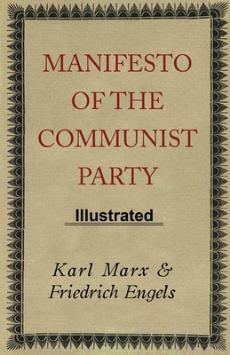 Manifesto of the Communist Party ILLUSTRATED by Karl Marx