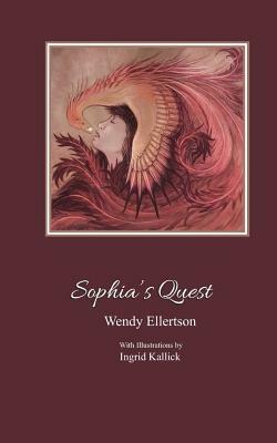 Sophia's Quest by Wendy Ellertson