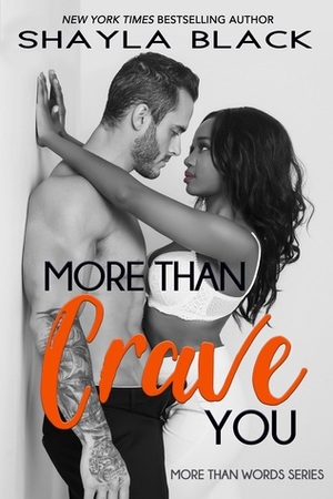 More Than Crave You by Shayla Black