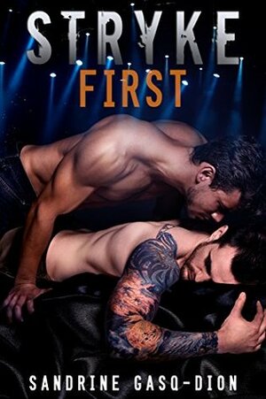 Stryke First by Sandrine Gasq-Dion, Brenda Wright