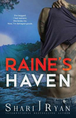 Raine's Haven by Shari J. Ryan