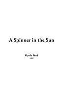 A Spinner In The Sun by Myrtle Reed, Myrtle Reed