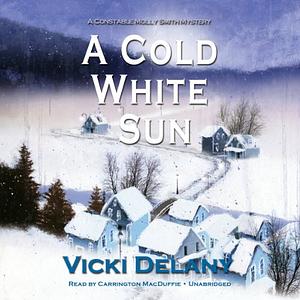 A Cold White Sun by Vicki Delany