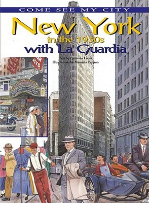 New York in the 1930s with La Guardia by Cristiana Leoni