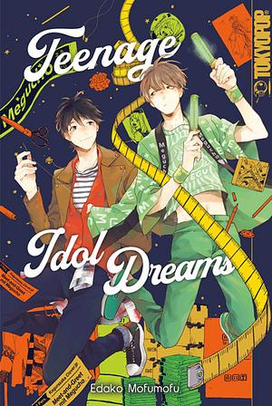 Teenage Idol Dreams by Edako Mofumofu