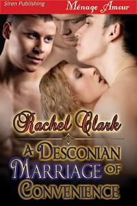 A Desconian Marriage of Convenience by Rachel Clark