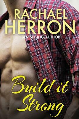 Build it Strong by Rachael Herron