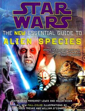 Star Wars: The New Essential Guide to Alien Species by Helen Keier, Ann Margaret Lewis