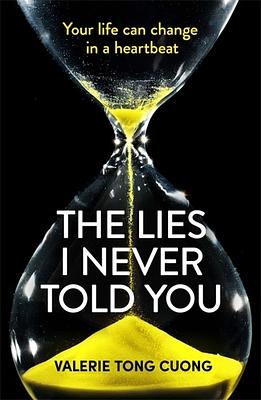 The Lies I Never Told You by Valérie Tong Cuong