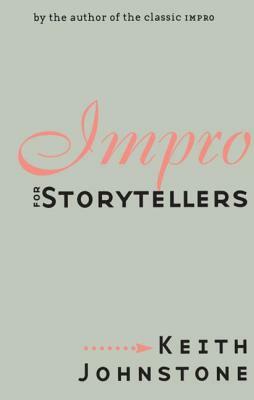 Impro for Storytellers by Keith Johnstone