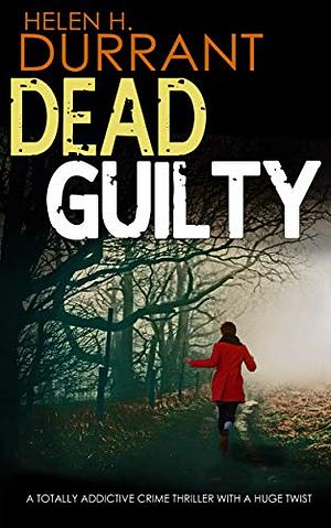 Dead Guilty by Helen H. Durrant