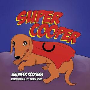 Super Cooper by Jennifer Rodgers