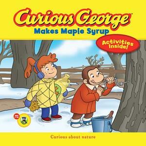 Curious George Makes Maple Syrup by H.A. Rey