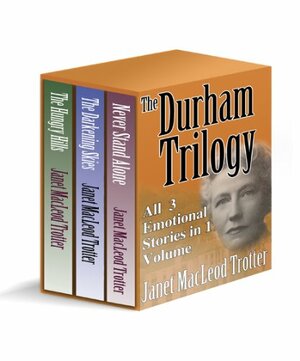 The Durham Trilogy by Janet MacLeod Trotter