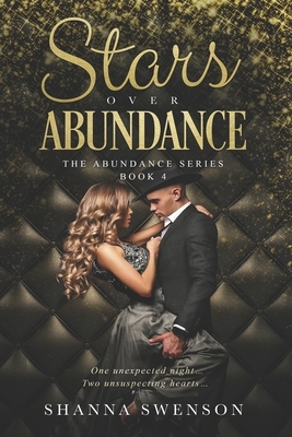 Stars over Abundance: The Abundance series: Book 4 by Shanna Swenson