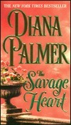 The Savage Heart by Diana Palmer