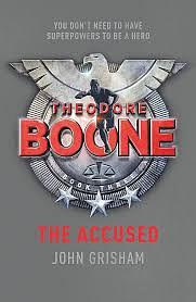 Theodore Boone: The Accused by John Grisham