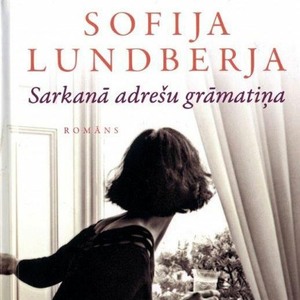 Sarkanā adrešu grāmatiņa by Sofija Lundberja, Sofia Lundberg