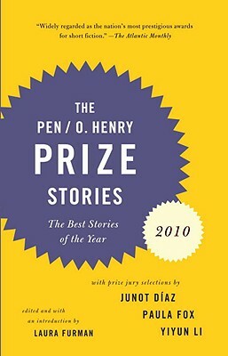 THE PEN/O. Henry Prize Stories 2010 by Laura Furman