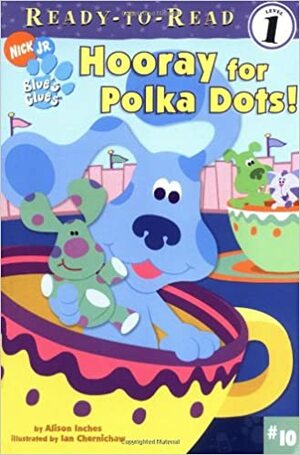 Hooray for Polka Dots! by Alison Inches