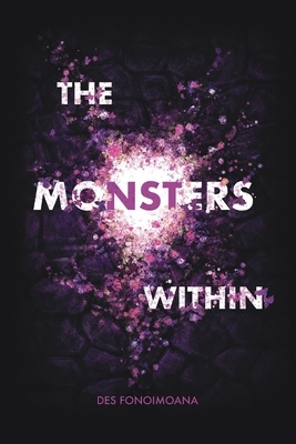 The Monsters Within by Des Fonoimoana