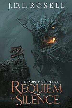 Requiem of Silence by J.D.L. Rosell